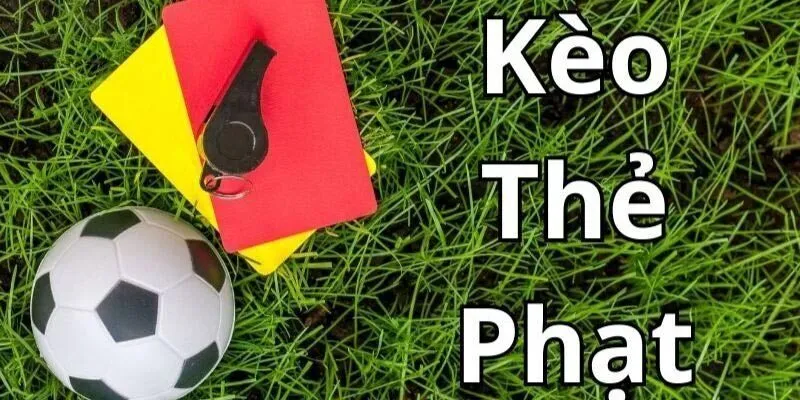 Chiến lược vào kèo thẻ phạt